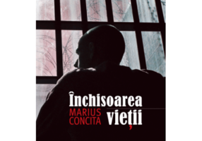Inchisoarea vietii - Marius Concita