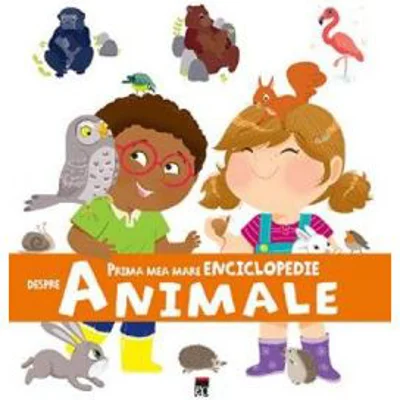 Prima mea mare enciclopedie despre animale - Larousse