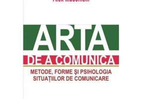 Arta de a comunica. Metode, forme si psihologia situatiilor de comunicare. Editia 2015 - Alex Mucchielli