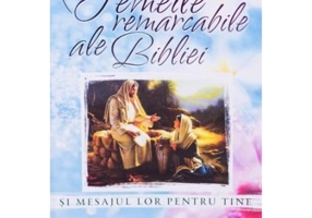 Femeile remarcabile ale Bibliei - Elizabeth George