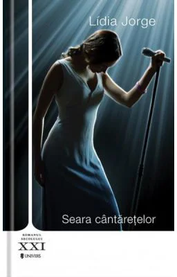 Seara cantaretelor - Lidia Jorge