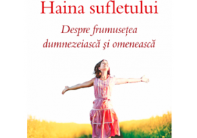 Haina sufletului. Despre frumusetea dumnezeiasca si omeneasca - Psiholog Natalia Inina, Protoiereu Pavel Kartasev