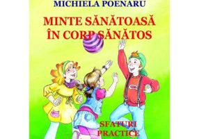Minte sanatoasa in corp sanatos. Editia alb-negru - Michiela Poenaru