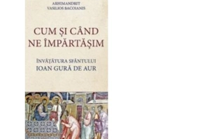 Cum si cand ne impartasim - Arhimandrit Vasilios Bacoianis