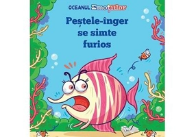 Oceanul Emotiilor. Pestele-inger se simte furios - Katie Woolley