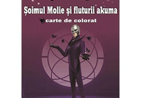 Soimul Molie si fluturii Akuma. Carte de colorat