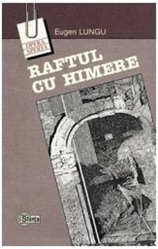 Raftul cu himere - Eugen Lungu