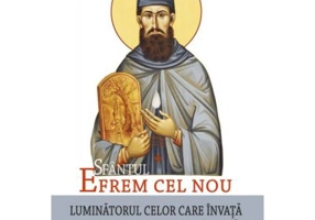 Sfantul Efrem cel Nou, Luminatorul celor care invata sau au de trecut examene ori incercari. Traducere L. S. Desartovici