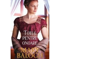 Totul pentru onoare - Mary Balogh