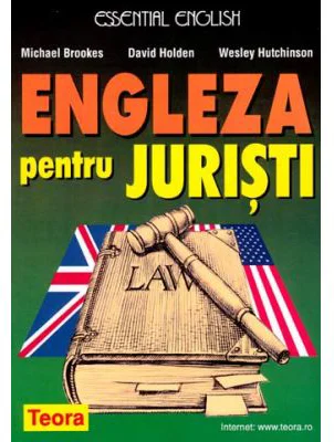 Engleza pentru juristi - Michael Brooks, David Holden, Wesley Hutchinson