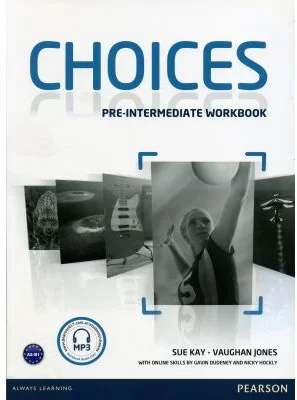 Choices Pre-Intermediate Workbook and Audio CD Pack - Sue Kay