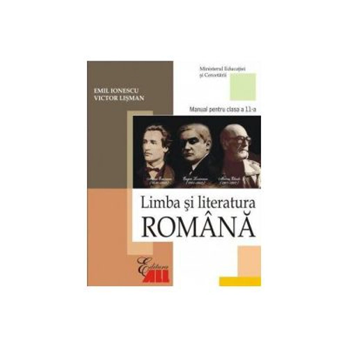 Limba si literatura romana. Manual clasa a 11-a - Emil Ionescu