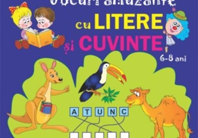 Jocuri amuzante cu litere si cuvinte - Diana Rotaru
