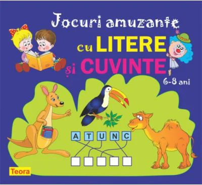 Jocuri amuzante cu litere si cuvinte - Diana Rotaru