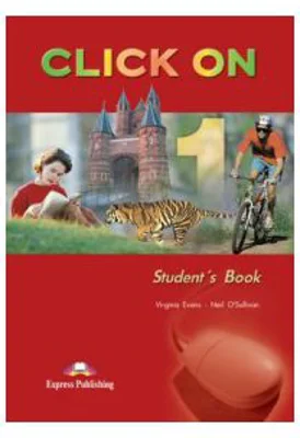 Click On 1, Student Book. Manualul elevului - Virginia Evans