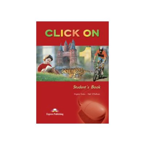 Click On 1, Student Book. Manualul elevului - Virginia Evans