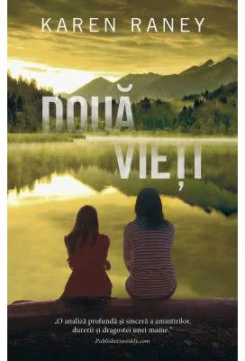 Doua vieti - Karen Raney
