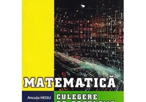 Matematica. Clasa 9, profil pedagogic. Culegere de probleme - Ancuta Heisu