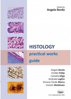 Histology. Practical works guide - Angela Borda