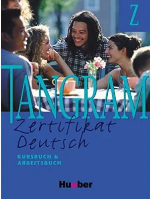 Tangram Zertifikat Deutsch Kursbuch &amp; Arbeitsbuch - Beate Bluggel