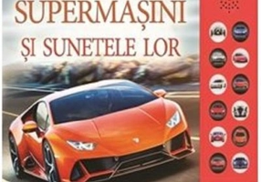 Supermasini si sunetele lor. Carte cu sunete - A. C. Pinnington