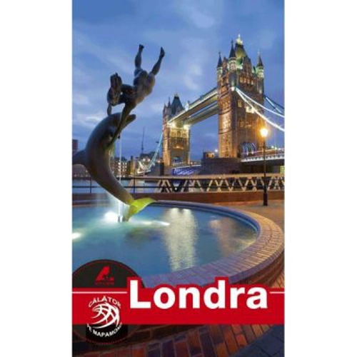 Ghid turistic Londra - Florin Andreescu, Mariana Pascaru