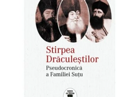Stirpea Draculestilor. Pseudocronica a Familiei Sutu - Radu Negrescu-Sutu