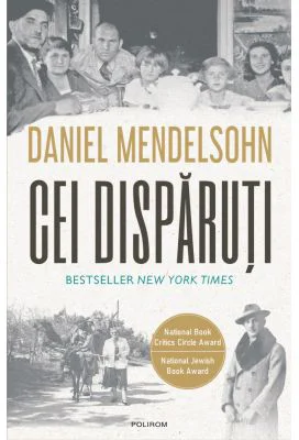 Cei disparuti. In cautarea a sase dintre cei sase milioane - Daniel Mendelsohn