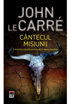 Cantecul misiunii (editie de buzunar) - John le Carre