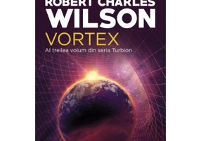 Vortex. Seria Turbion, partea a III-a