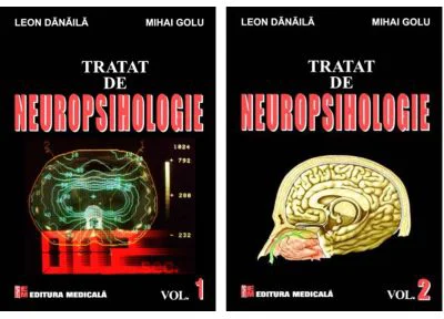 Pachet Tratat de Neuropsihologie, volumele 1-2 - Leon Danaila, Mihai Golu