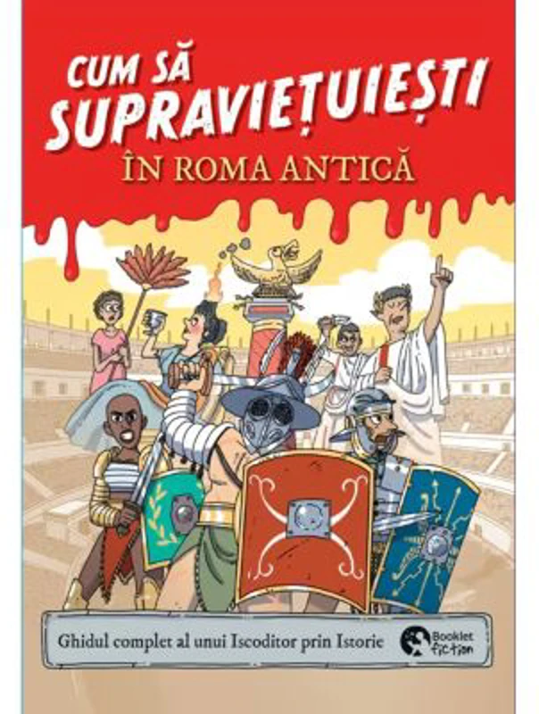 Cum sa supravietuiesti in Roma antica