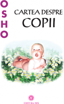 Cartea despre copii - Osho