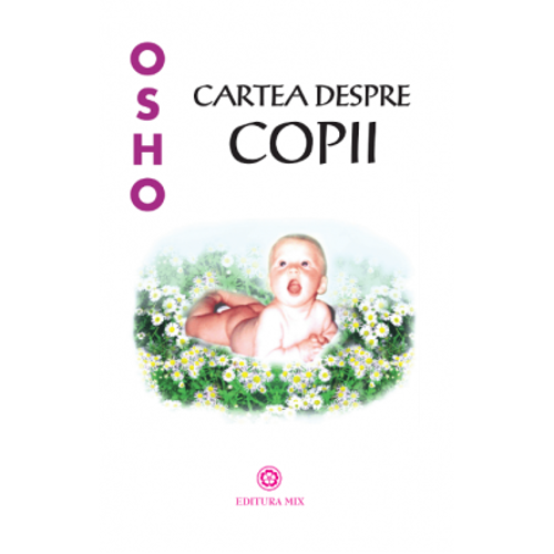 Cartea despre copii - Osho
