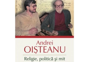 Religie, politica si mit. Texte despre Mircea Eliade si Ioan Petru Culianu