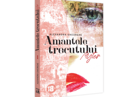 Amantele Trecutului. Mister - Volumul 3 - Alexandra Gheorghe