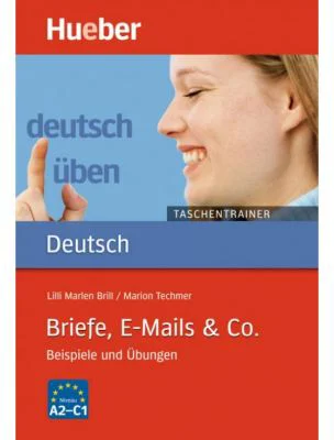 Briefe, E-Mails &amp; Co. Beispiele und Ubungen Buch - Lilli Marlen Brill, Marion Techmer