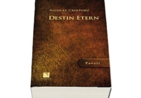 Destin etern-Poezii (Nicolae Croitoru)