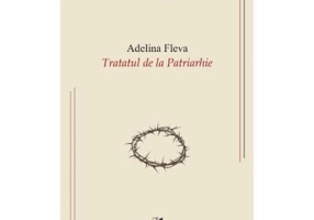 Tratatul de la Patriarhie - Adelina Fleva