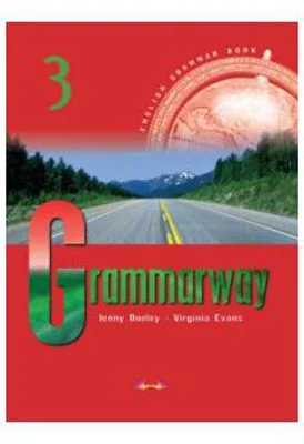 Grammarway 3, Curs de gramatica engleza - Jenny Dooley
