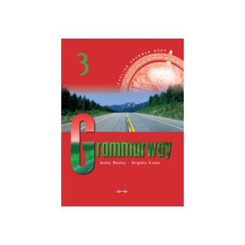 Grammarway 3, Curs de gramatica engleza - Jenny Dooley