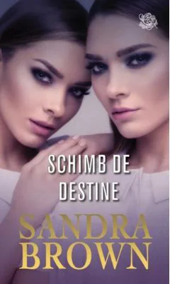 Schimb de destine - Sandra Brown