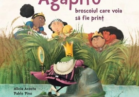 Agapito, broscoiul care voia sa fie print - Alicia Garcia Acosta