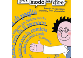 Italiano per modo di dire (libro)/Italiana sa zic asa (carte). Caiet de lucru cu expresii, proverbe si fraze idiomatice - Gianluca Aprile