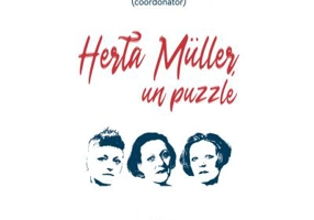 Herta Muller, un puzzle. Studii, eseuri si alte texte - Ruxandra Cesereanu