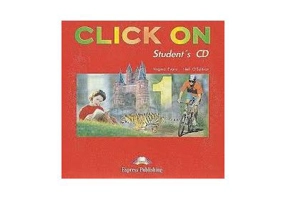 Curs limba Engleza Click On 1 Audio CD elev - Virginia Evans, Neil O’Sullivan