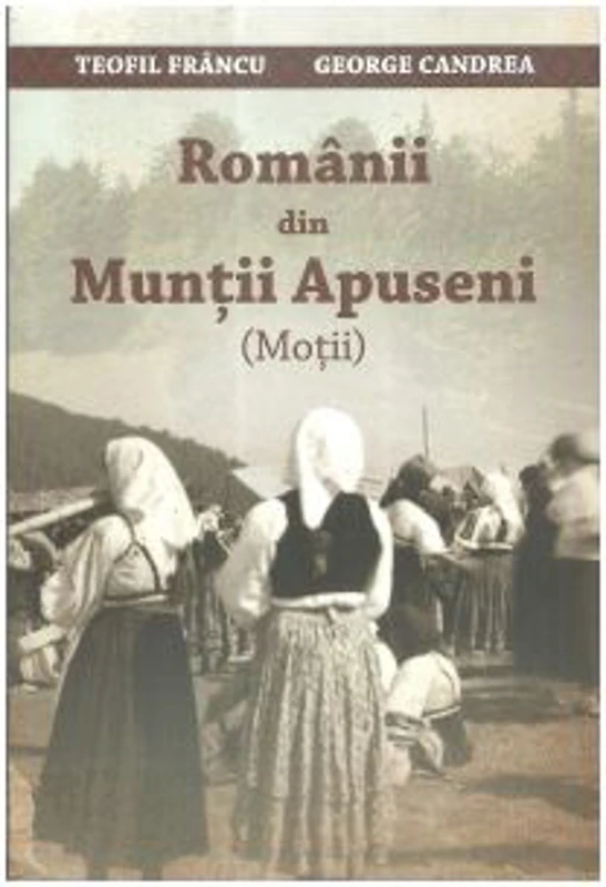 Romanii din Muntii Apuseni (Motii)