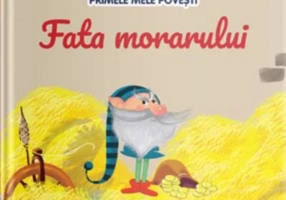 Volumul 37. Primele mele povesti. Fata morarului