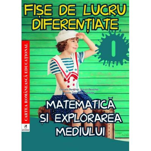 Fise de lucru diferentiate. Matematica si explorarea mediului. Clasa 1