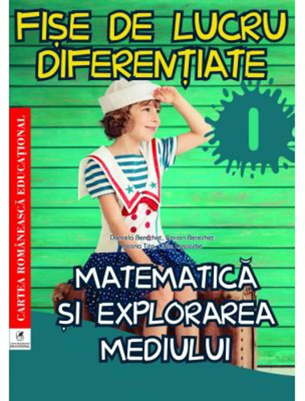 Fise de lucru diferentiate. Matematica si explorarea mediului. Clasa 1